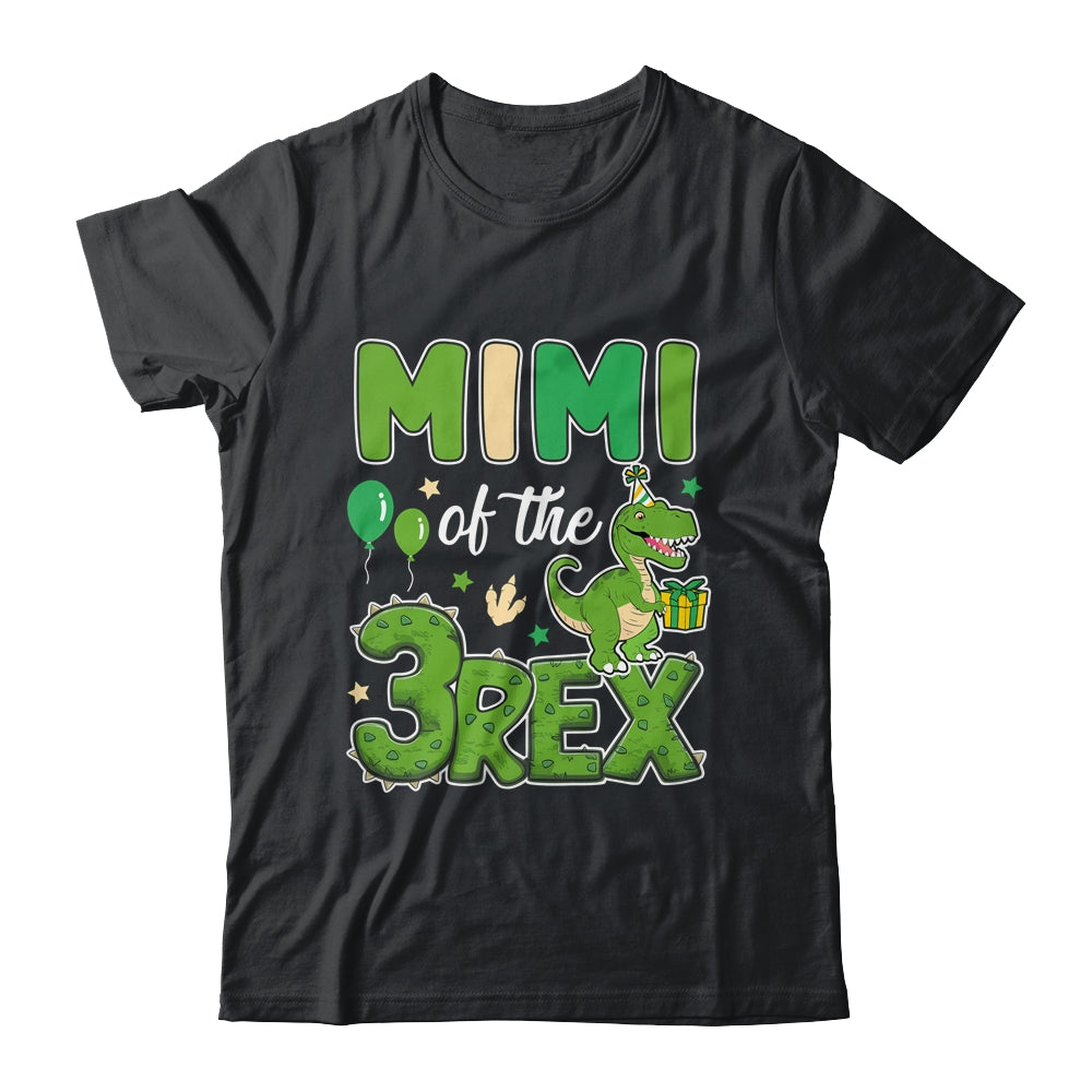Mimi Of The Three Rex Birthday Dinosaur Family Matching Shirt & Hoodie | siriusteestore