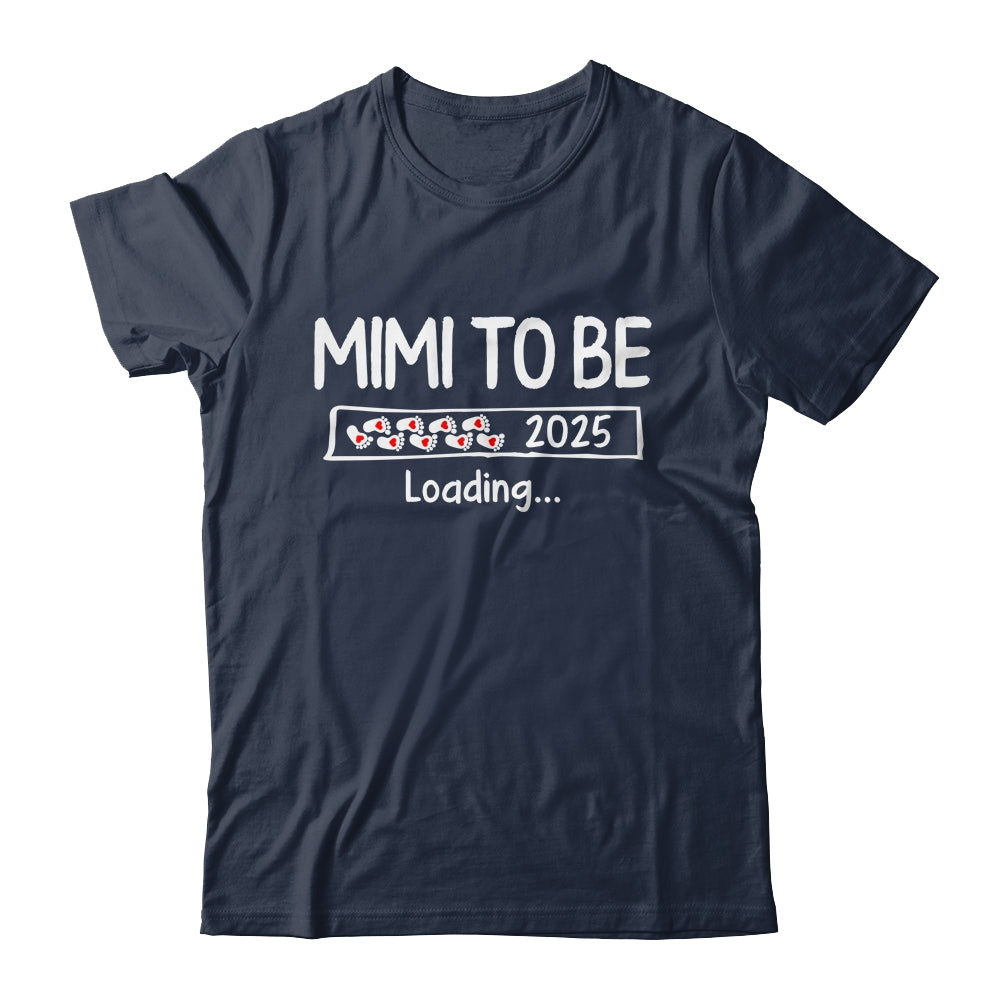 Mimi To Be 2025 Loading Promoted To Mimi Est 2025 Shirt & Tank Top | siriusteestore