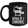 Mind If I Smoke Funny BBQ Smoker Grilling Smoking Mug | siriusteestore
