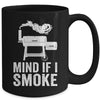 Mind If I Smoke Funny BBQ Smoker Grilling Smoking Mug | siriusteestore