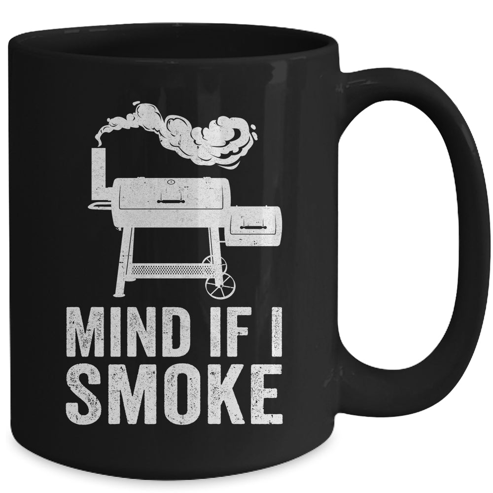 Mind If I Smoke Funny BBQ Smoker Grilling Smoking Mug | siriusteestore