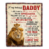 Personalized To My Dad Blanket From Daughter Son Lion You're The Most Amazing Man I Love You Dad Father's Day Birthday Christmas Customized Fleece Blanket