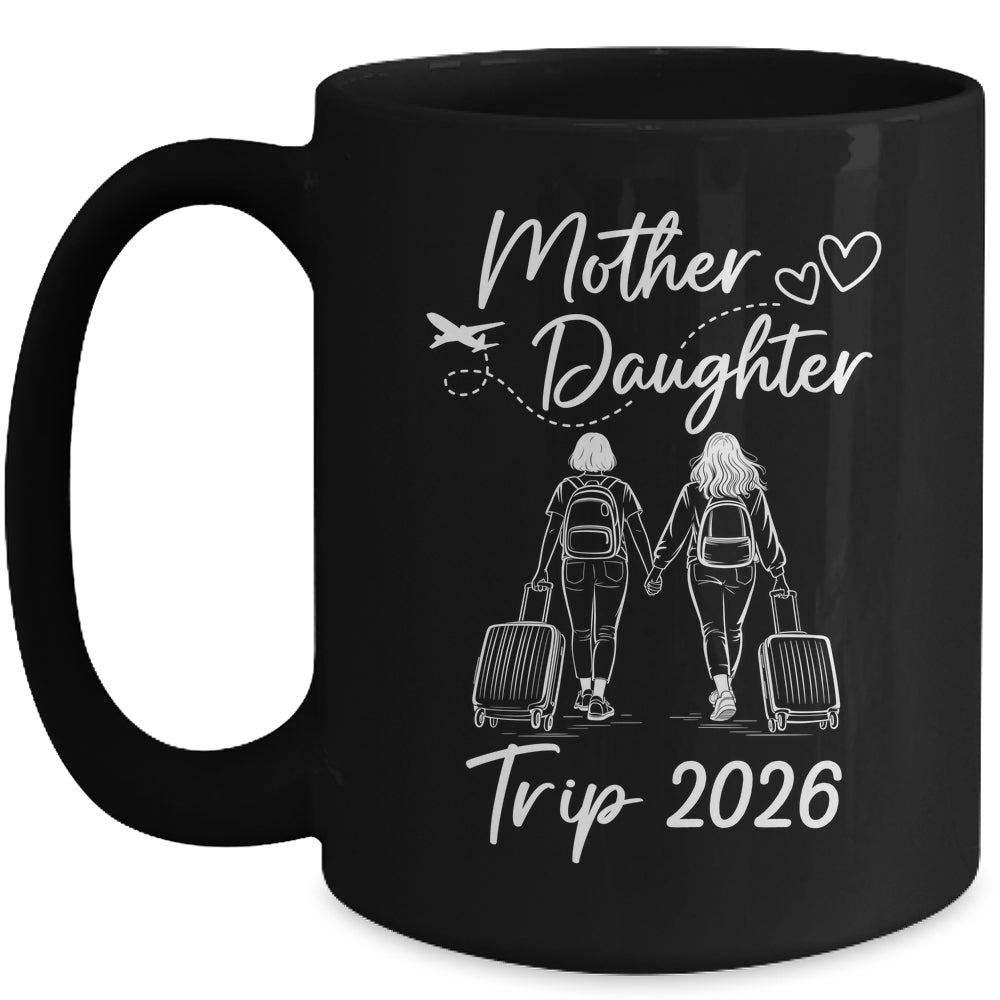 Mom And Daughter Trip 2026 Travel Mother Daughter Trip Mug | siriusteestore