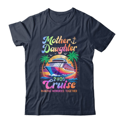 Mom Daughter Vacation Mother Daughter Cruise 2026 Trip Shirt & Tank Top | siriusteestore