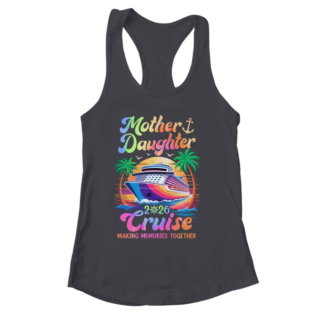 Mom Daughter Vacation Mother Daughter Cruise 2026 Trip Shirt & Tank Top | siriusteestore