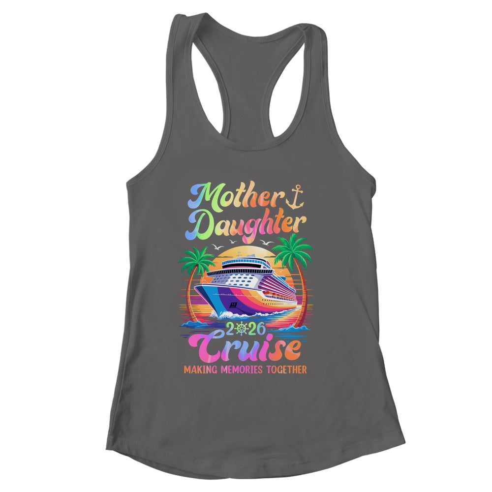 Mom Daughter Vacation Mother Daughter Cruise 2026 Trip Shirt & Tank Top | siriusteestore