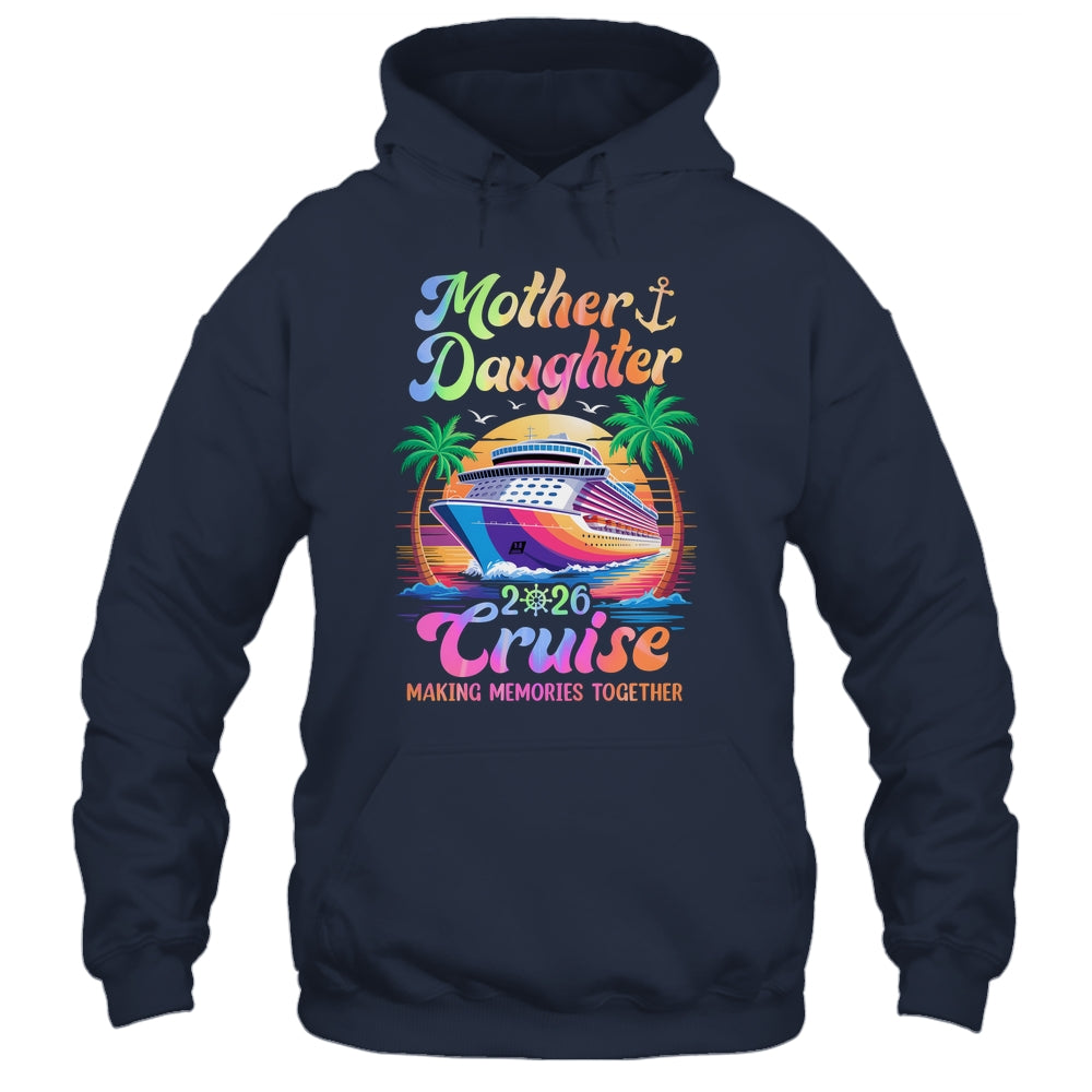 Mom Daughter Vacation Mother Daughter Cruise 2026 Trip Shirt & Tank Top | siriusteestore