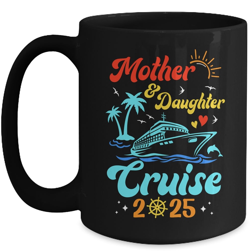 Mom Mother Daughter Cruise 2025 Family Matching Trip Mug | siriusteestore