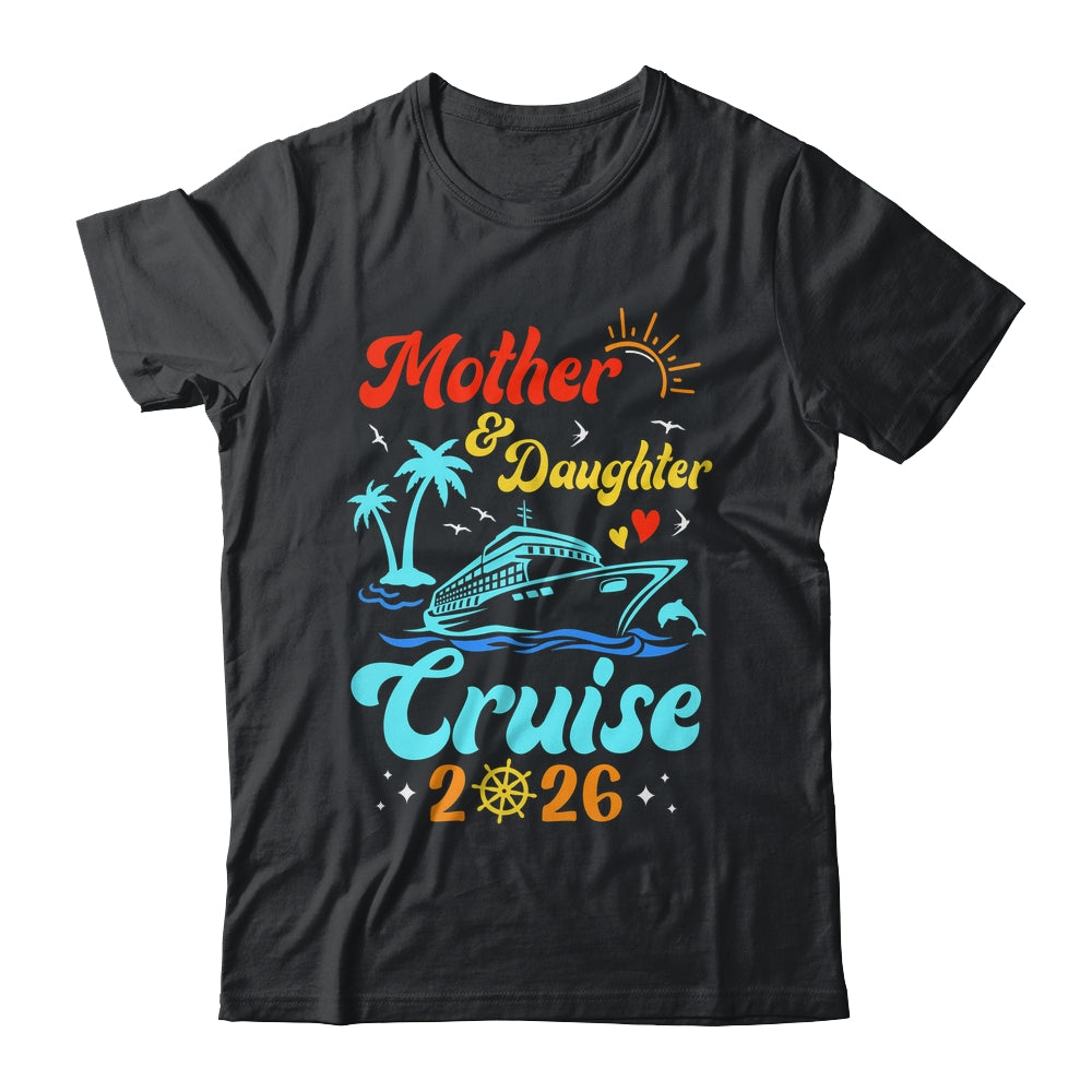 Mom Mother Daughter Cruise 2026 Family Matching Trip Shirt & Tank Top | siriusteestore
