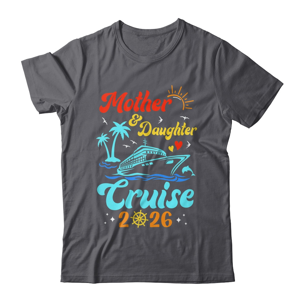 Mom Mother Daughter Cruise 2026 Family Matching Trip Shirt & Tank Top | siriusteestore