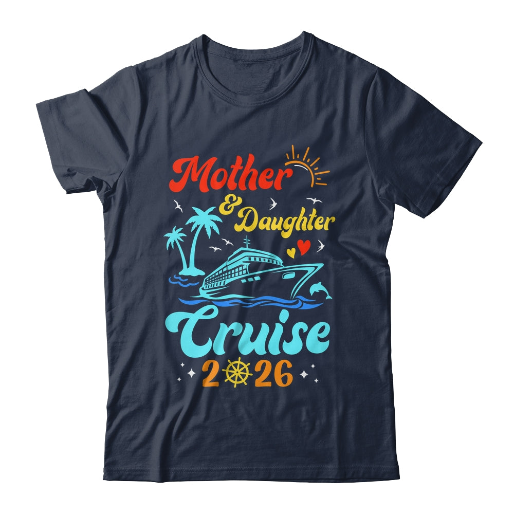 Mom Mother Daughter Cruise 2026 Family Matching Trip Shirt & Tank Top | siriusteestore