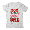 Mom Of Sweet One Strawberry Frist 1st Birthday Girl Shirt & Hoodie | siriusteestore