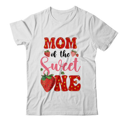 Mom Of Sweet One Strawberry Frist 1st Birthday Girl Shirt & Hoodie | siriusteestore