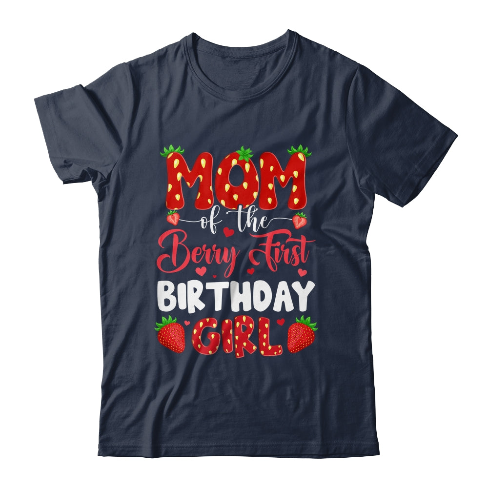Mom Of The Berry First Birthday Of Girl Strawberry Shirt & Hoodie | siriusteestore