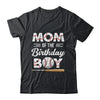 Mom Of The Birthday Boy Baseball Matching Family Party Shirt & Hoodie | siriusteestore
