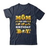 Mom Of The Birthday Boy Construction Matching Family Shirt & Hoodie | siriusteestore