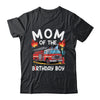 Mom Of The Birthday Boy Fire Truck Firefighter 1st Party Shirt & Hoodie | siriusteestore