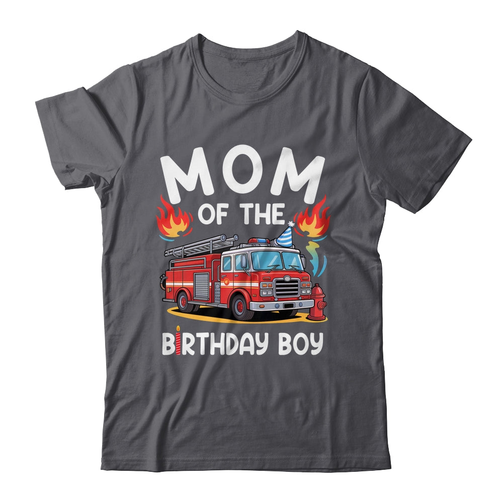 Mom Of The Birthday Boy Fire Truck Firefighter 1st Party Shirt & Hoodie | siriusteestore