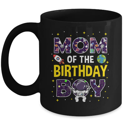 Mom Of The Birthday Boy Space Astronaut Birthday Family Mug | siriusteestore