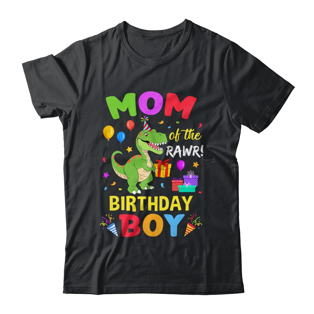 Mom Of The Birthday Boy T-Rex Funny Dinosaur Boy Party Shirt & Hoodie | siriusteestore