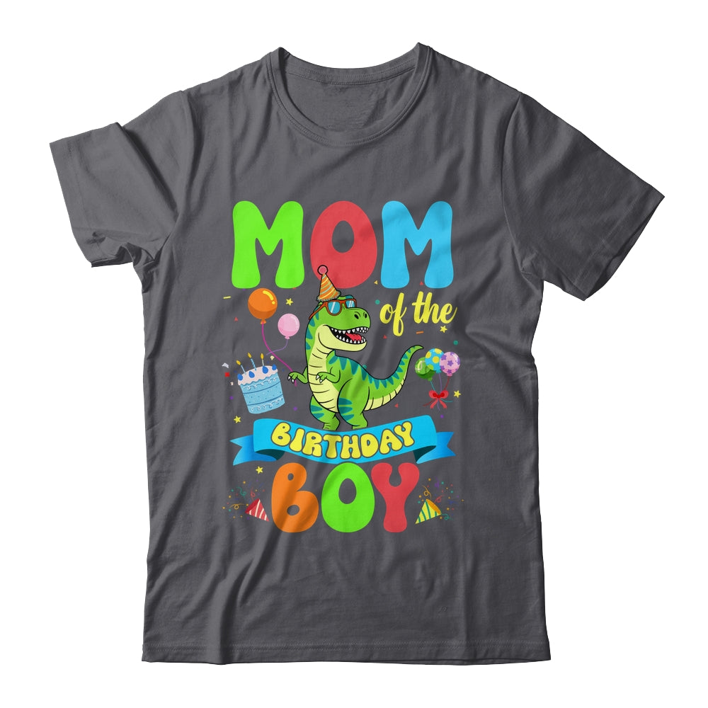 Mom Of The Birthday Boy TRex Dinosaur Birthday Family Shirt & Hoodie | siriusteestore