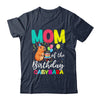 Mom Of The Birthday Capybara Girl Bday Party Family Shirt & Hoodie | siriusteestore