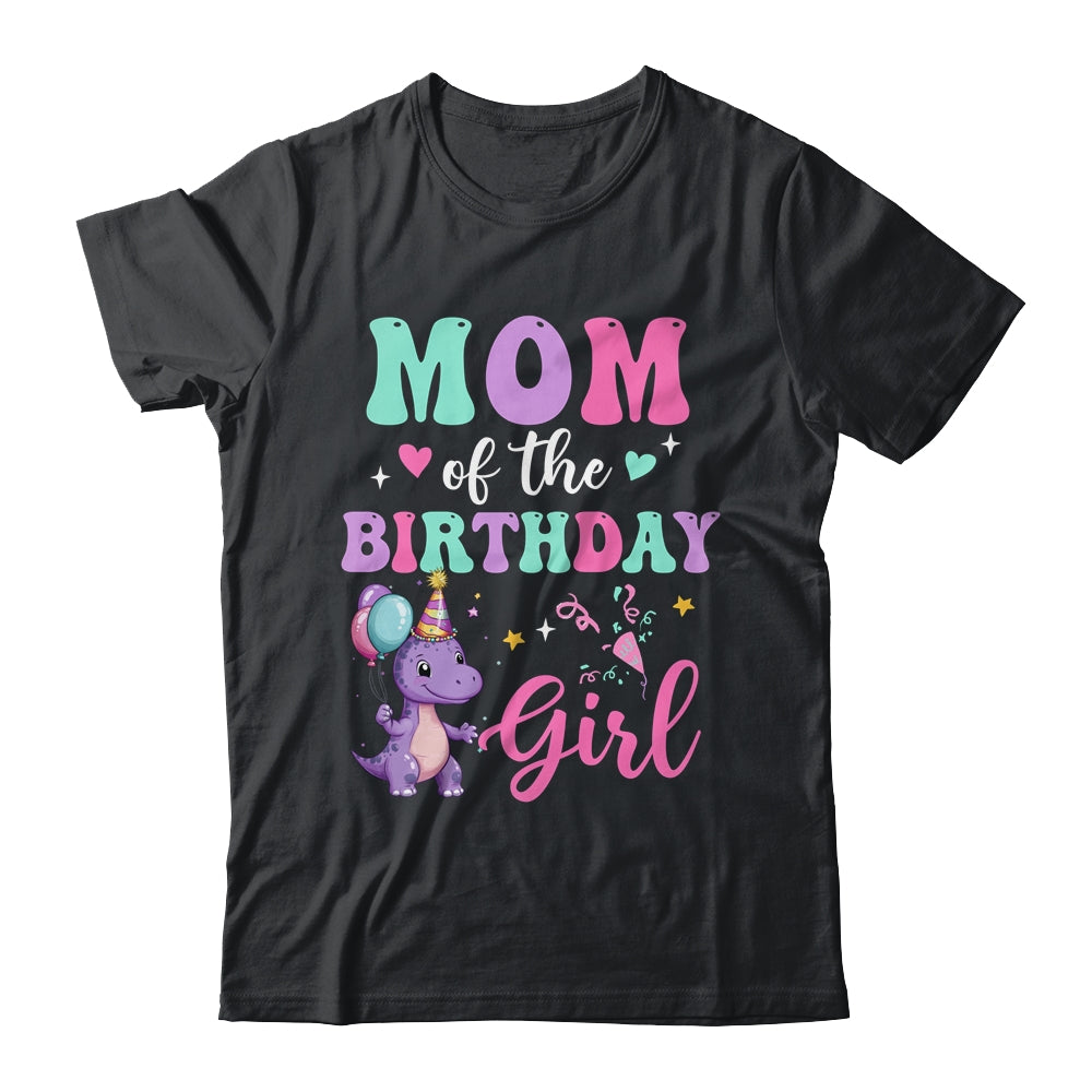 Mom Of The Birthday For Girl Dinosaur T-Rex Party Family Shirt & Hoodie | siriusteestore