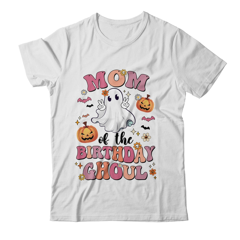 Mom Of The Birthday Ghoul Halloween Bday Boys Girls Ghost Shirt & Hoodie | siriusteestore