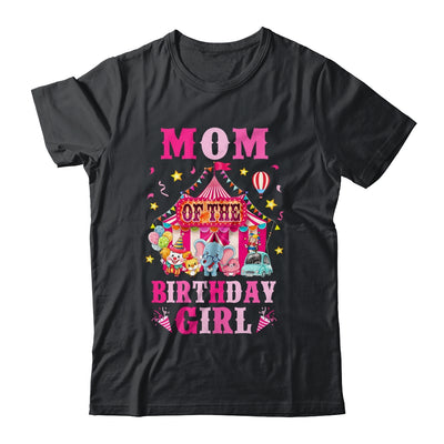 Mom Of The Birthday Girl Circus Carnival Family Party Shirt & Hoodie | siriusteestore