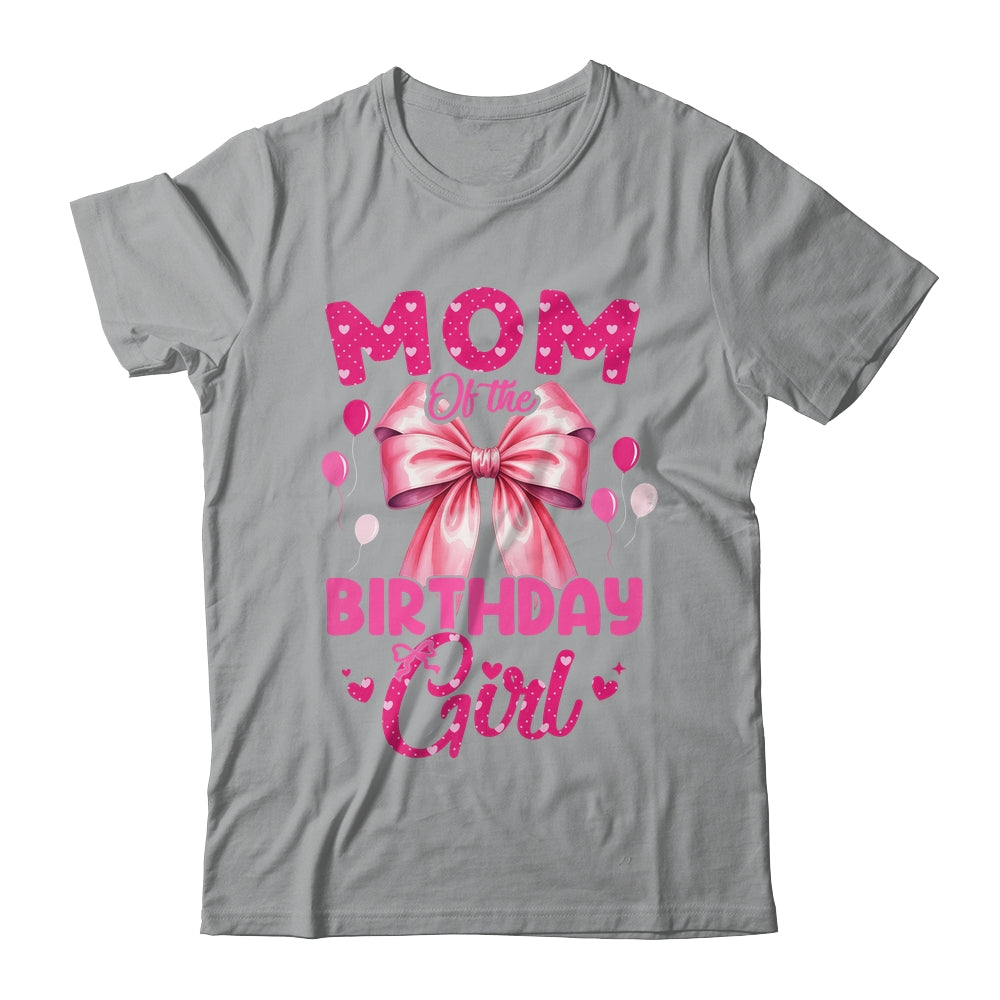 Mom Of The Birthday Girl Coquette Bow Matching Family Shirt & Hoodie | siriusteestore