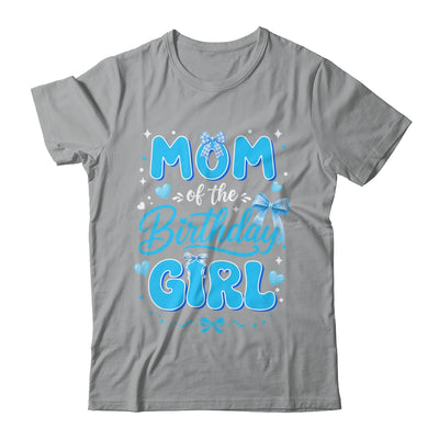 Mom Of The Birthday Girl Family Coquette Bow Blue Cute Shirt & Hoodie | siriusteestore