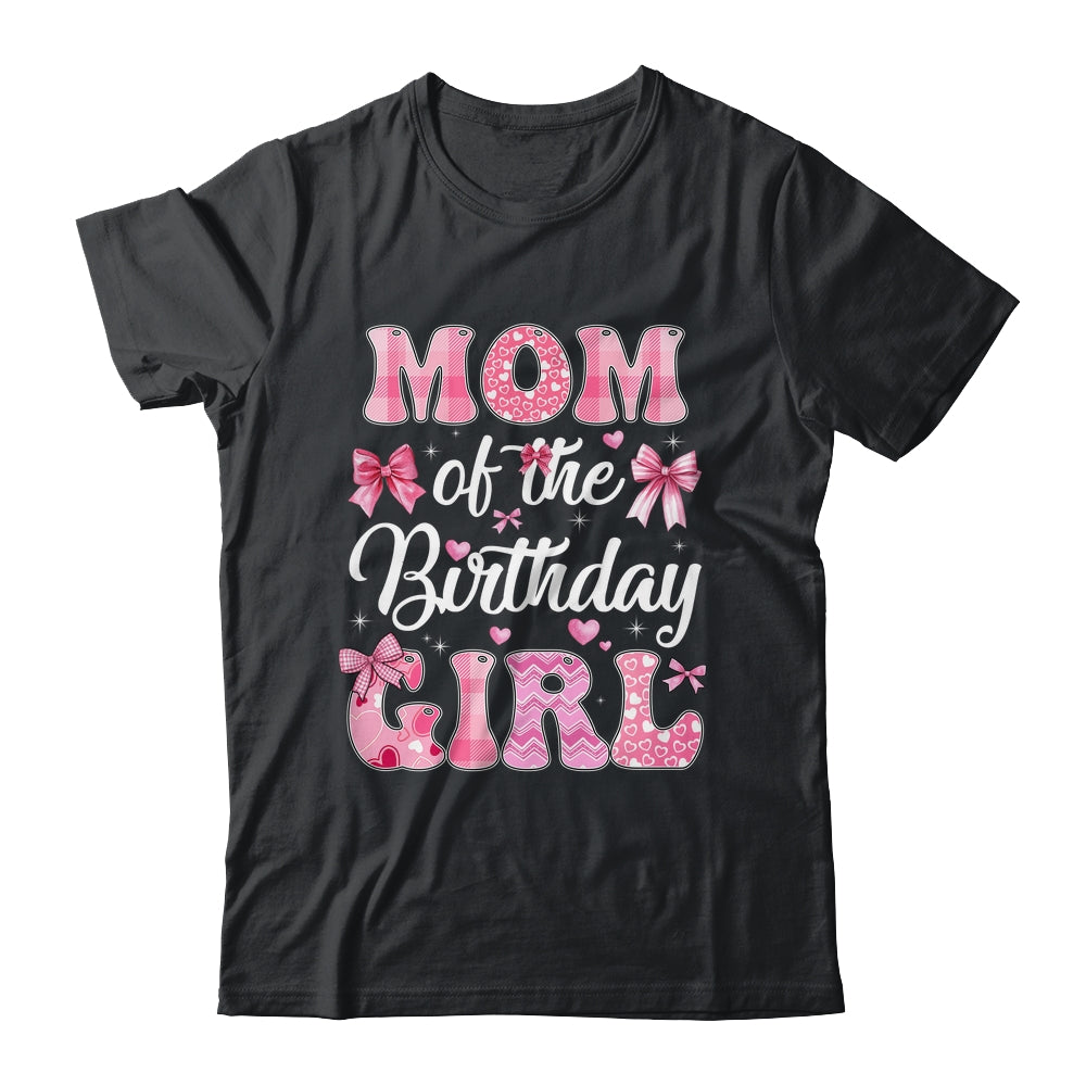 Mom Of The Birthday Girl Family Pink Coquette Bow Shirt & Hoodie | siriusteestore