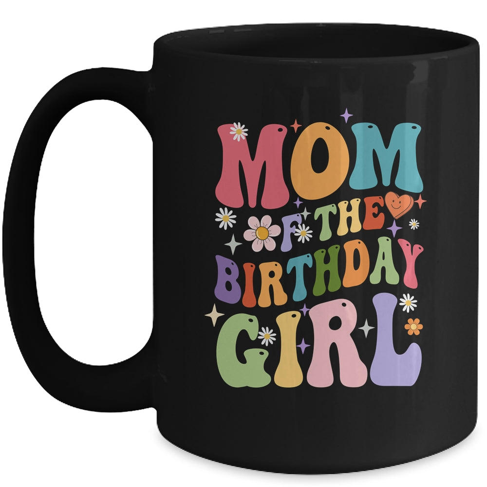 Mom Of The Birthday Girl Groovy Party 1st Birthday Girl Mug | siriusteestore