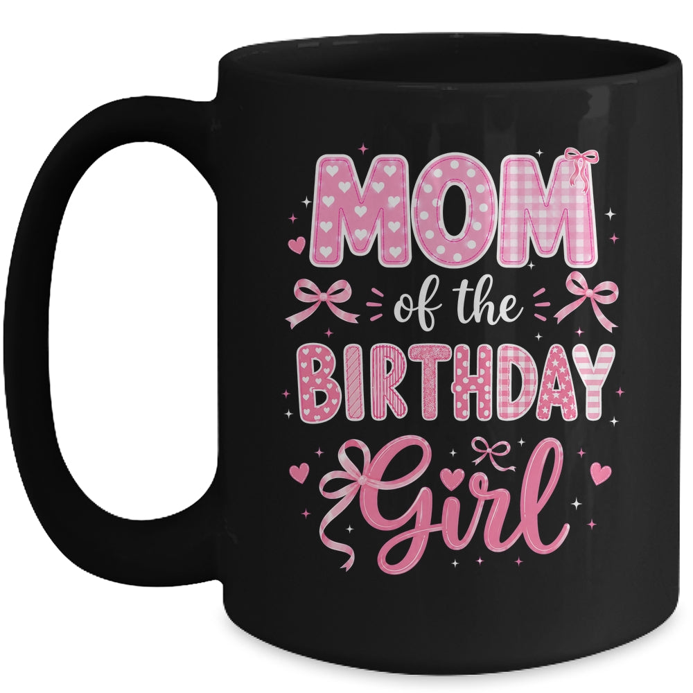 Mom Of The Birthday Girl Matching Pink Coquette Bow Mug | siriusteestore