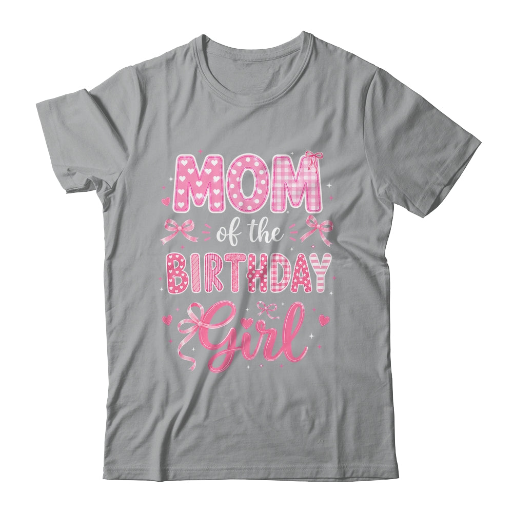 Mom Of The Birthday Girl Matching Pink Coquette Bow Shirt & Hoodie | siriusteestore