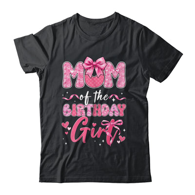 Mom Of The Birthday Girl Pink Coquette Bow Family Shirt & Hoodie | siriusteestore
