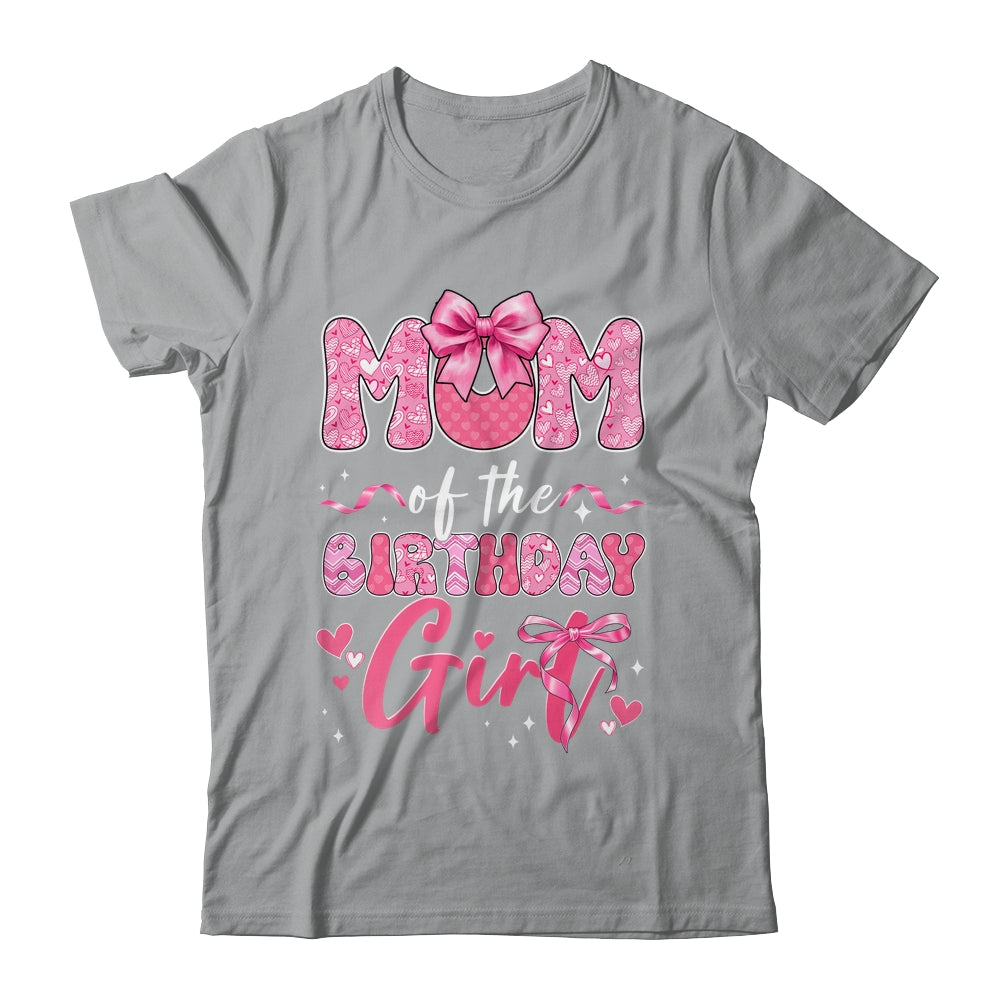 Mom Of The Birthday Girl Pink Coquette Bow Family Shirt & Hoodie | siriusteestore