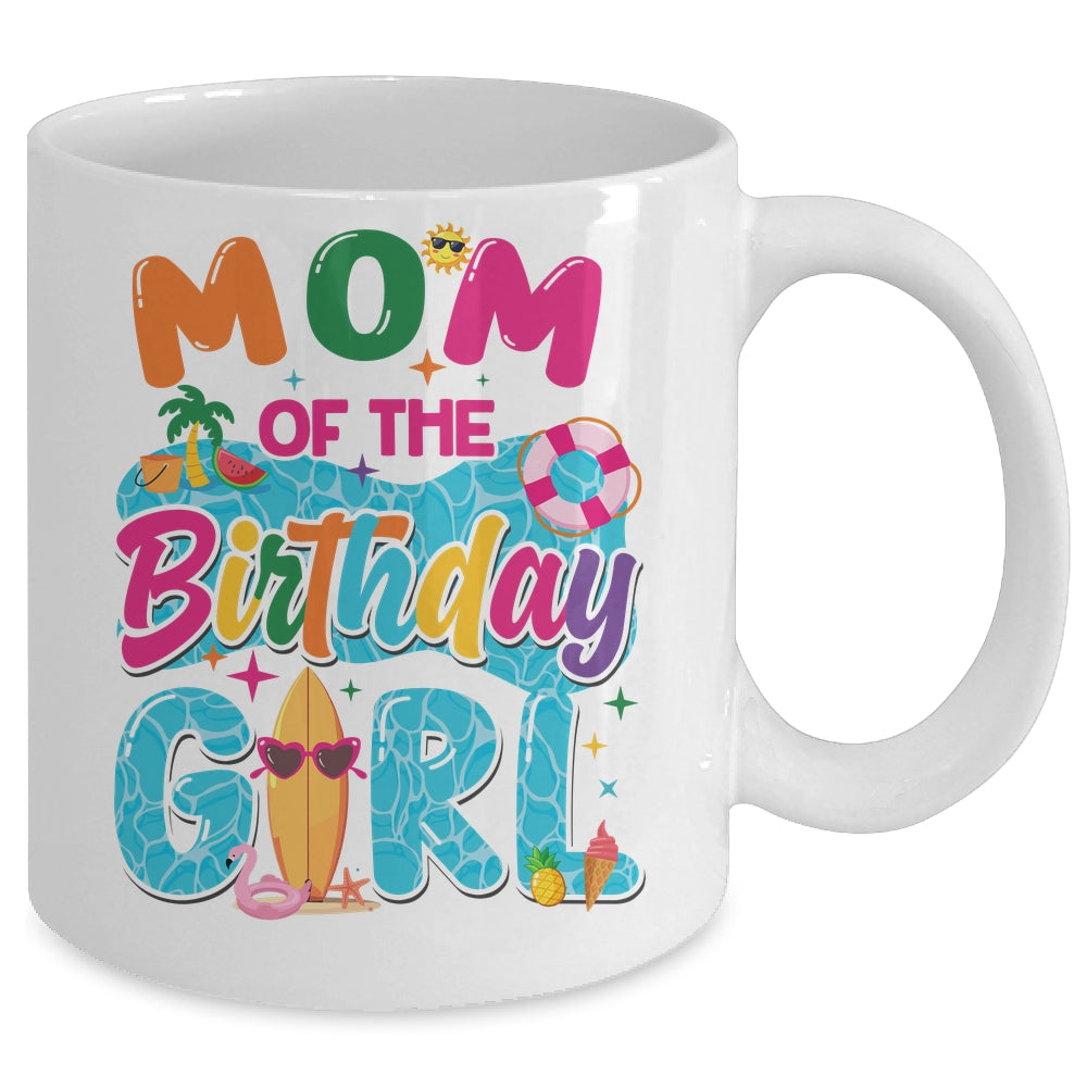 Mom Of The Birthday Girl Pool Party Beach Family Matching Mug | siriusteestore