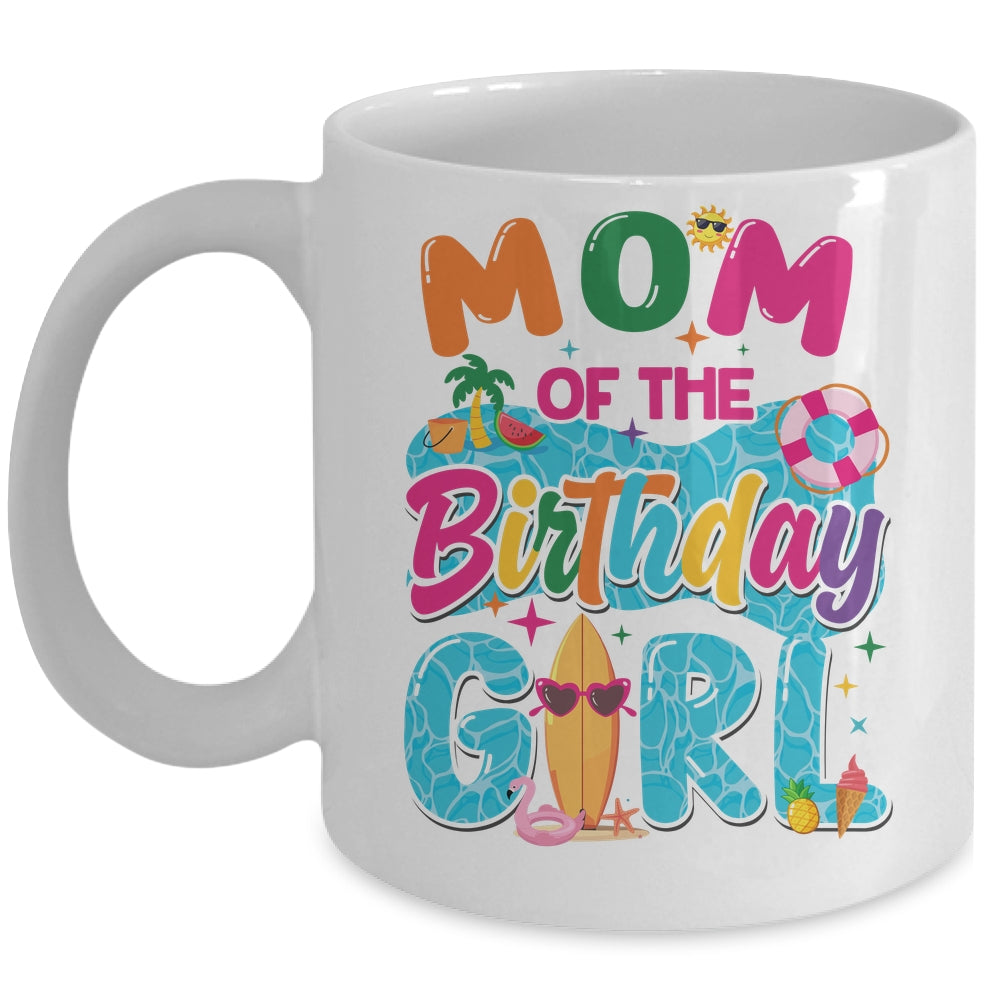 Mom Of The Birthday Girl Pool Party Beach Family Matching Mug | siriusteestore