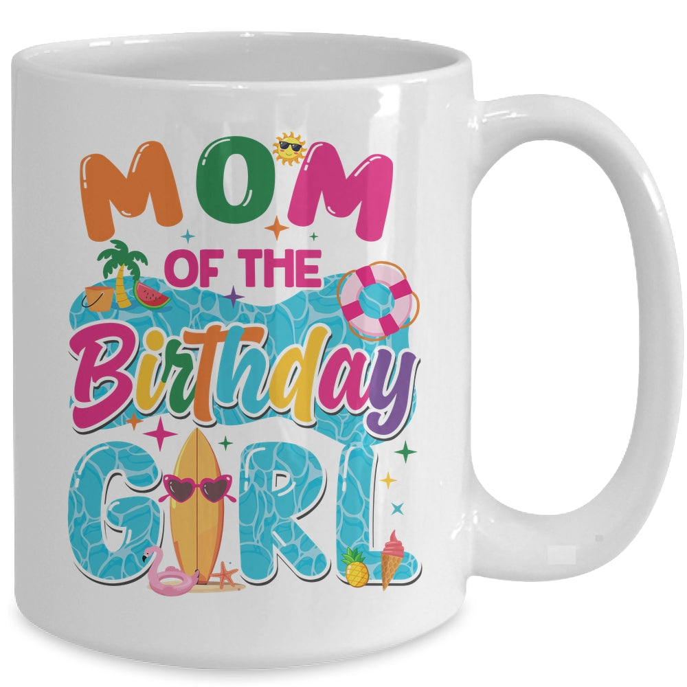 Mom Of The Birthday Girl Pool Party Beach Family Matching Mug | siriusteestore