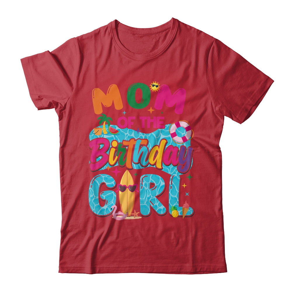 Mom Of The Birthday Girl Pool Party Beach Family Matching Shirt & Hoodie | siriusteestore