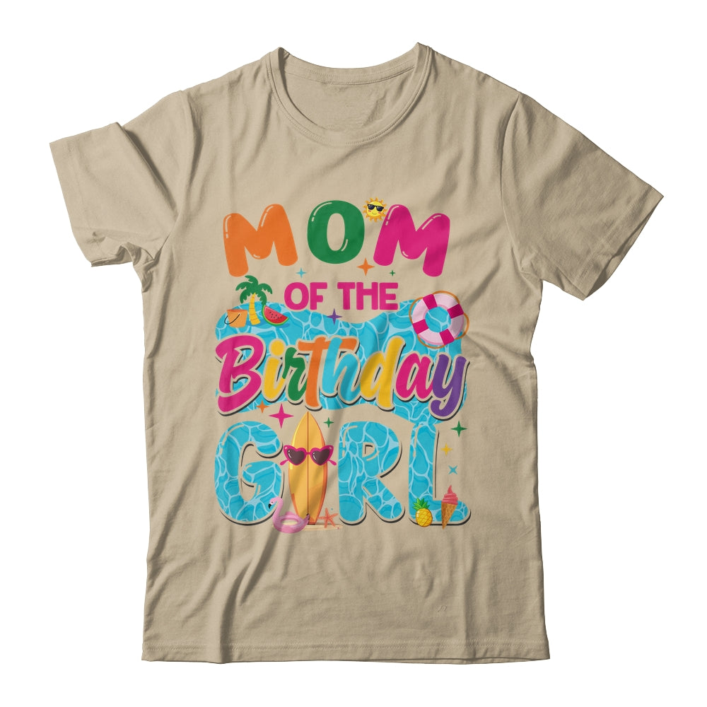 Mom Of The Birthday Girl Pool Party Beach Family Matching Shirt & Hoodie | siriusteestore