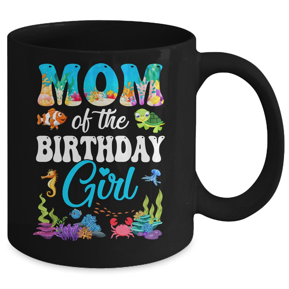Mom Of The Birthday Girl Sea Fish Ocean Aquarium Party Mug | siriusteestore