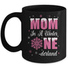 Mom Of The Birthday Girl Winter Onederland 1st Birthday Mug | siriusteestore