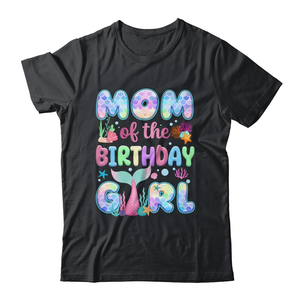 Mom Of The Birthday Mermaid Girl Family Matching Party Shirt & Hoodie | siriusteestore