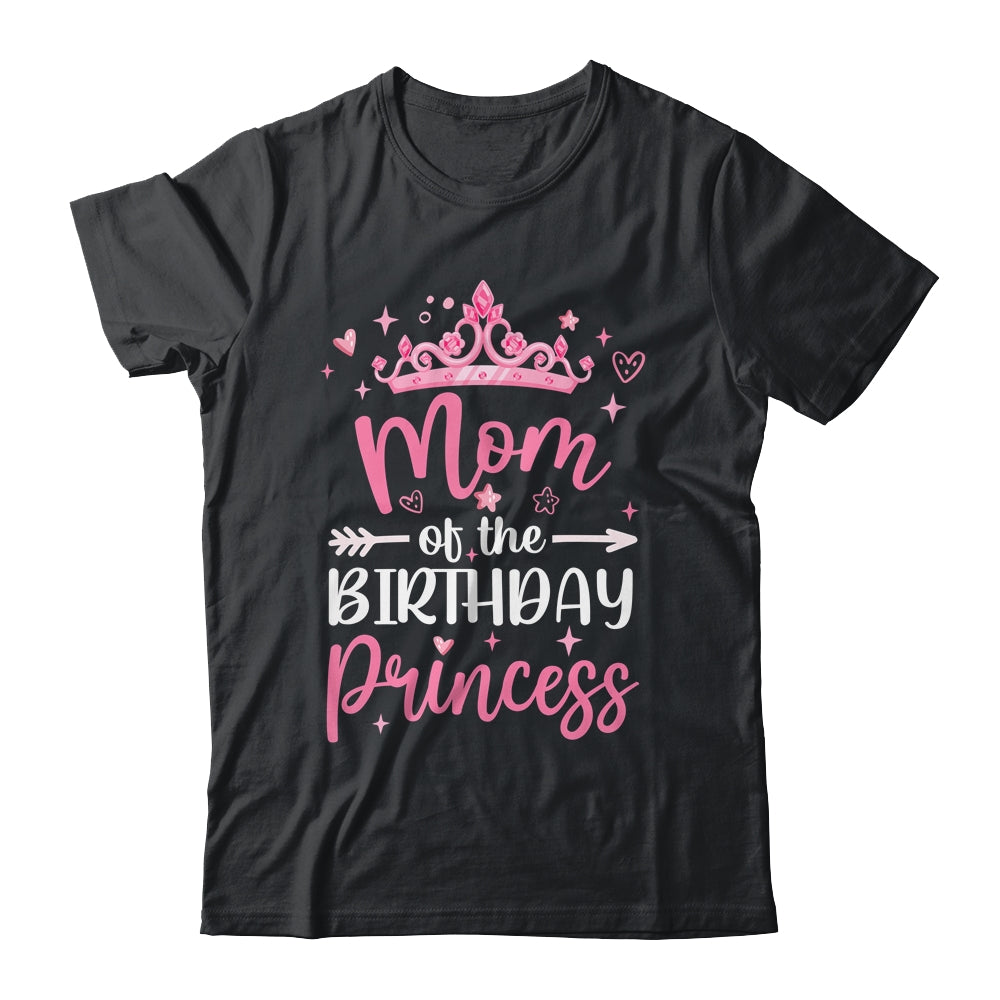 Mom Of The Birthday Princess Birthday Girl Kid Family Shirt & Hoodie | siriusteestore