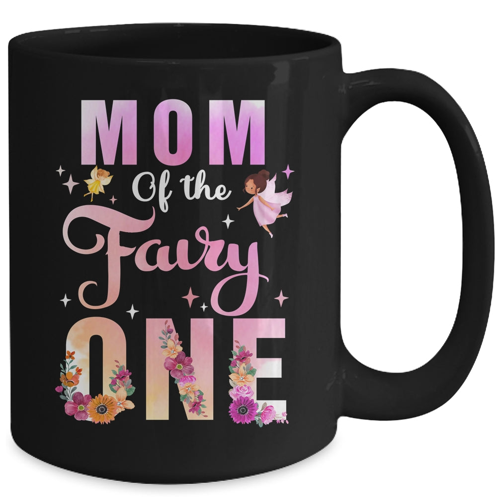 Mom Of The Fairy One 1st Birthday Girl Party Decoration Mug | siriusteestore