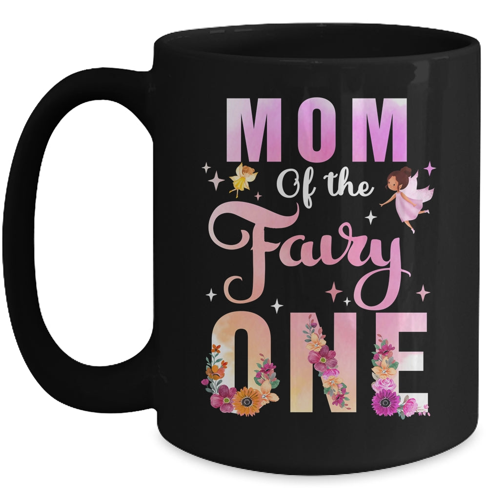 Mom Of The Fairy One 1st Birthday Girl Party Decoration Mug | siriusteestore