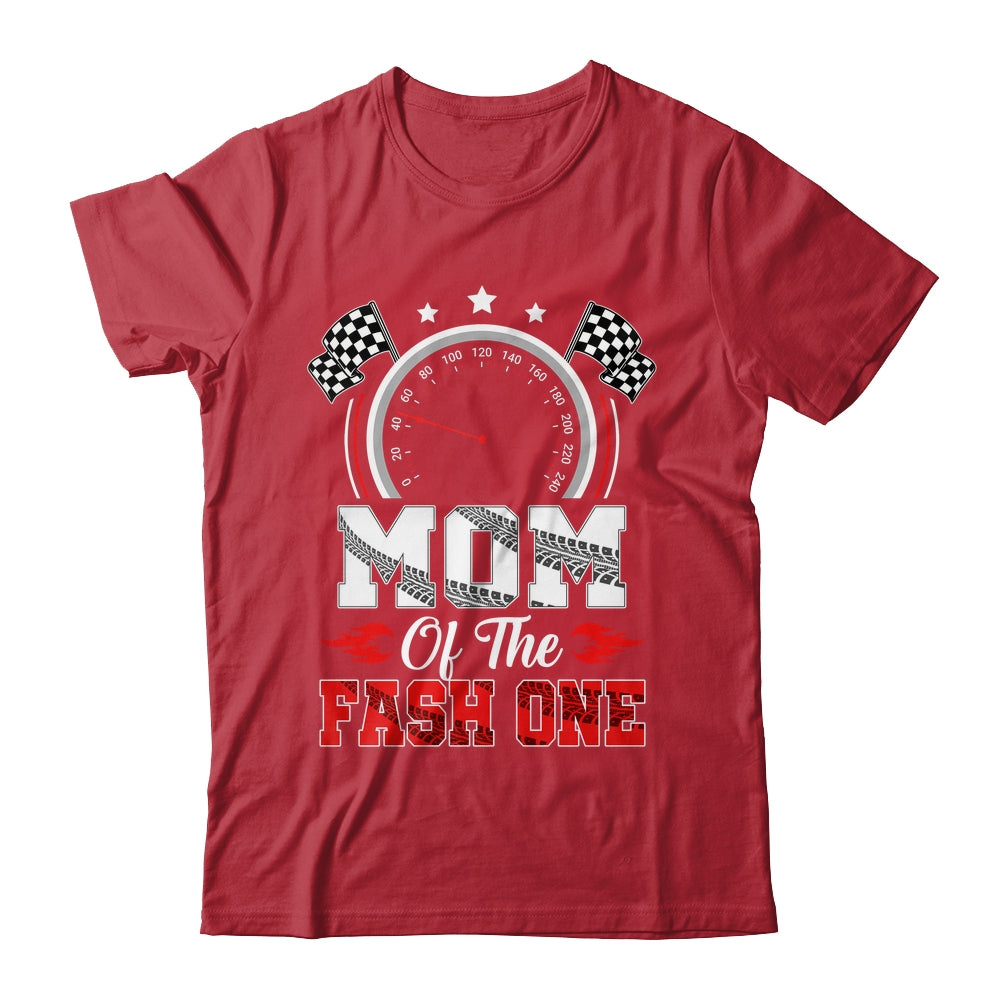 Mom Of The Fast One 1st Birthday Racing Car Family Shirt & Hoodie | siriusteestore