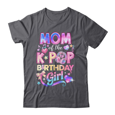 Mom Of The K-Pop Birthday Girls Korean Music Lovers Shirt & Hoodie | siriusteestore